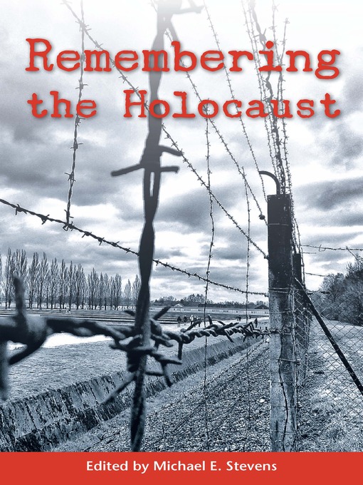 Title details for Remembering the Holocaust by Michael E. Stevens - Available